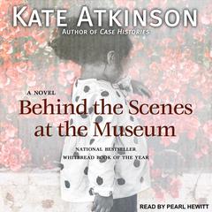 Behind the Scenes at the Museum by Kate Atkinson audiobook