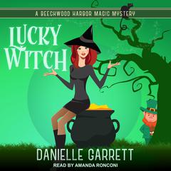 Lucky Witch by Danielle Garrett audiobook