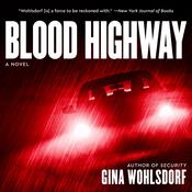 Blood Highway by  Gina Wohlsdorf audiobook