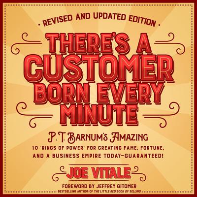 There's a Customer Born Every Minute by Joe Vitale audiobook