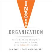 Inbound Organization by  Todd Hockenberry audiobook