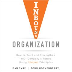 Inbound Organization by Todd Hockenberry audiobook
