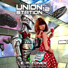 Family Night on Union Station by E. M. Foner audiobook