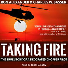 Taking Fire by Charles W. Sasser audiobook