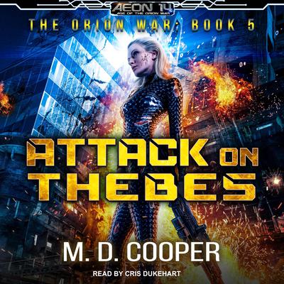 Attack on Thebes by M. D. Cooper audiobook