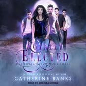 Royally Elected by  Catherine Banks audiobook