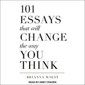 101 Essays That Will Change The Way You Think by  Brianna Wiest audiobook