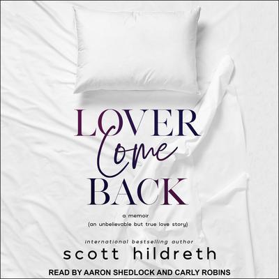 Lover Come Back by Scott Hildreth audiobook