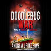The Doodlebug War by  Andrew Updegrove audiobook