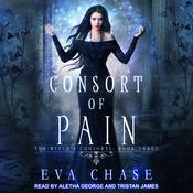 Consort of Pain by  Eva Chase audiobook