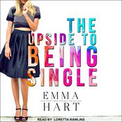 The Upside to Being Single by  Emma Hart audiobook