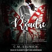 Roadie by  C.M. Stunich audiobook