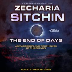 The End of Days by Zecharia Sitchin audiobook