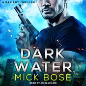 Dark Water by  Mick Bose audiobook