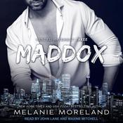 Maddox by  Melanie Moreland audiobook