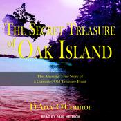 Secret Treasure of Oak Island by  D'Arcy O'Connor audiobook