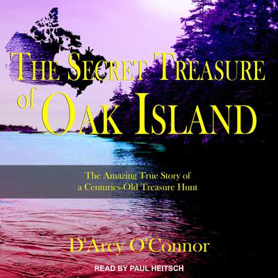 Secret Treasure of Oak Island by D'Arcy O'Connor audiobook