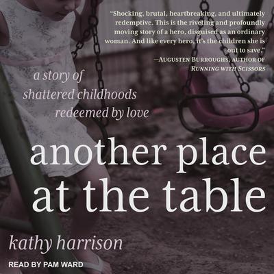 Another Place at the Table by Kathryn Harrison audiobook