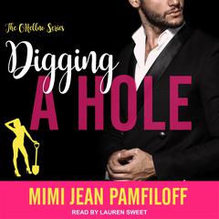 Digging A Hole by Mimi Jean Pamfiloff audiobook