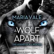 A Wolf Apart by  Maria Vale audiobook