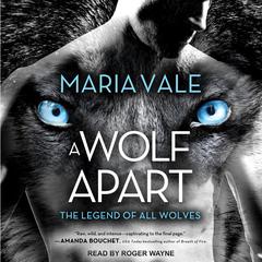 A Wolf Apart by Maria Vale audiobook