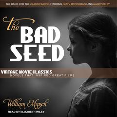 The Bad Seed by William March audiobook