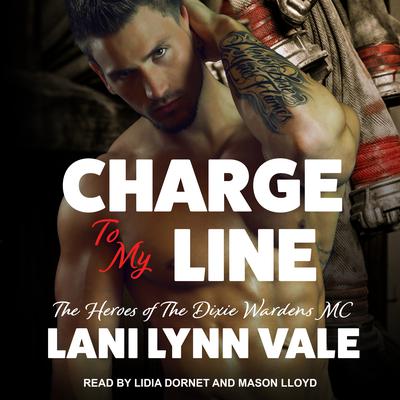 Charge To My Line by Lani Lynn Vale audiobook