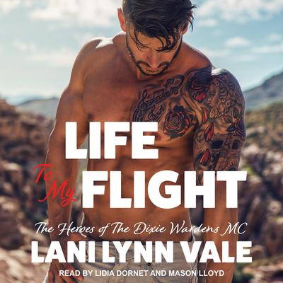 Life To My Flight by Lani Lynn Vale audiobook