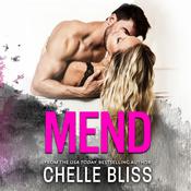 Mend by  Chelle Bliss audiobook