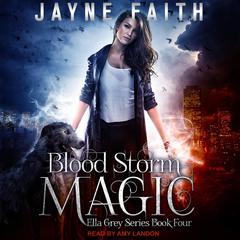 Blood Storm Magic by Jayne Faith audiobook
