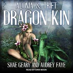 Dragon Kin by Audrey Faye audiobook