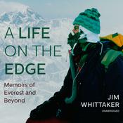A Life on the Edge by  Jim Whittaker audiobook