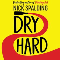 Dry Hard by Nick Spalding audiobook