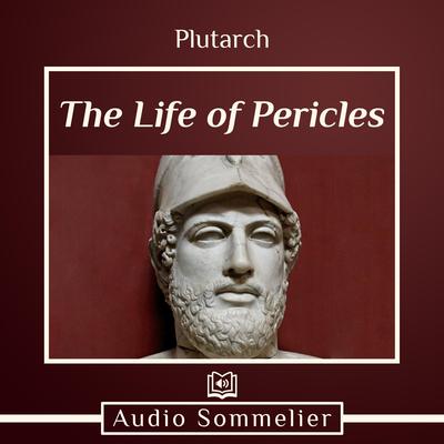 The Life of Pericles by Plutarch audiobook