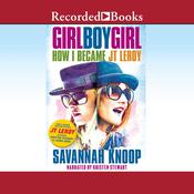 Girl Boy Girl by  Savannah Knoop audiobook