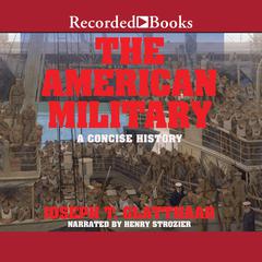 The American Military by Joseph T. Glatthaar audiobook
