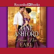 Brave New Earl by  Jane Ashford audiobook