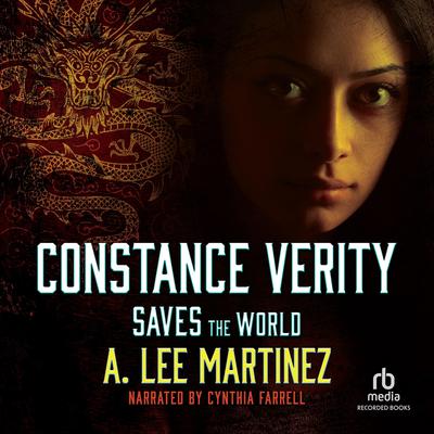 Constance Verity Saves the World by A. Lee Martinez audiobook