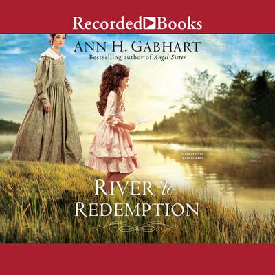 River to Redemption by Ann H. Gabhart audiobook