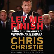 Let Me Finish by  Chris Christie audiobook
