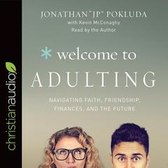 Welcome to Adulting by Jonathan Pokluda audiobook