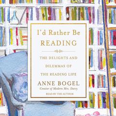 I'd Rather Be Reading by Anne Bogel audiobook