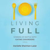 Living FULL by  Danielle Sherman-Lazar audiobook