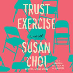 Trust Exercise by Susan Choi audiobook