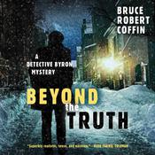Beyond the Truth by  Bruce Robert Coffin audiobook