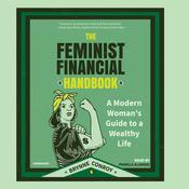 The Feminist Financial Handbook by  Brynne Conroy audiobook