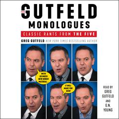 The Gutfeld Monologues by Greg Gutfeld audiobook