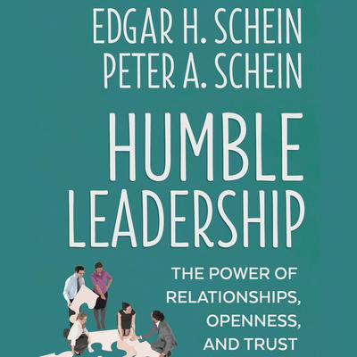 Humble Leadership by Edgar H. Schein audiobook