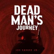 Dead Man’s Journey by  Les Savage Jr. audiobook