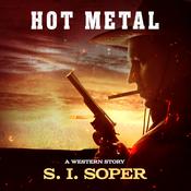 Hot Metal by  S. I. Soper audiobook